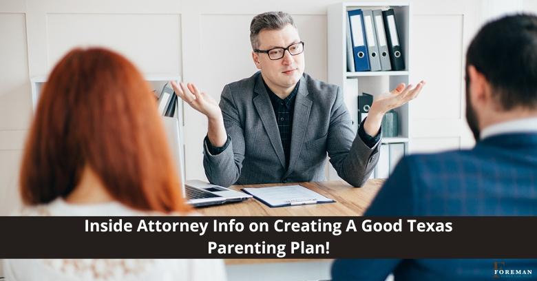 Foreman family law in Bryan, Texas - Local Parenting Plans Law Firm